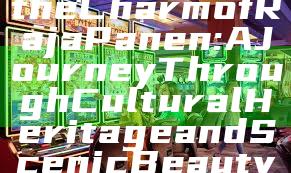 "Discovering the Charm of Raja Panen: A Journey Through Cultural Heritage and Scenic Beauty"