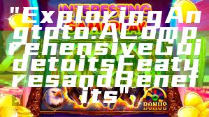 "Exploring Angtoto: A Comprehensive Guide to its Features and Benefits"