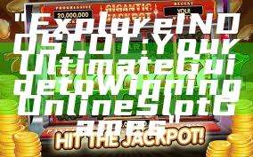 "Explore INDOSLOT: Your Ultimate Guide to Winning Online Slot Games"