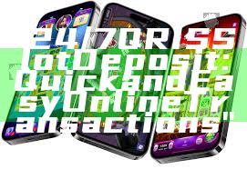"24/7 QRIS Slot Deposit: Quick and Easy Online Transactions"