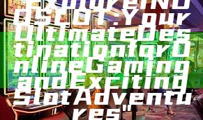 "Explore INDOSLOT: Your Ultimate Destination for Online Gaming and Exciting Slot Adventures"