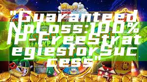 "Guaranteed No Loss: 100% IP-Free Strategies for Success"