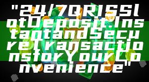 "24/7 QRIS Slot Deposit: Instant and Secure Transactions for Your Convenience"